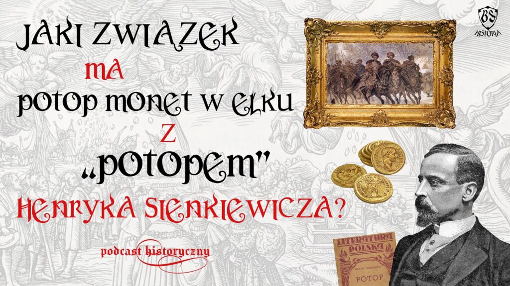 Jaki związek ma potop monet w Ełku z “Potopem” Sienkiewicza?